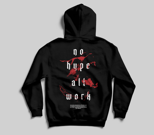 No Hype All Work Hoodie